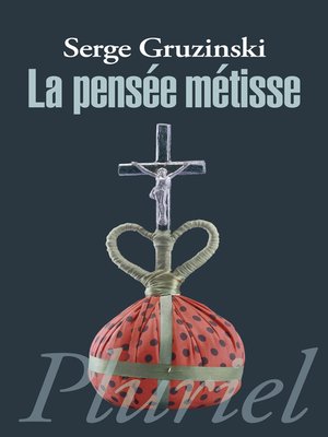 cover image of La pensée métisse